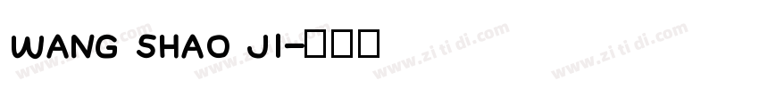WANG SHAO JI字体转换